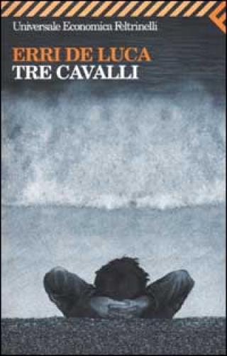 TRE CAVALLI